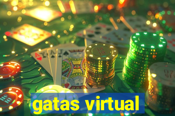 gatas virtual